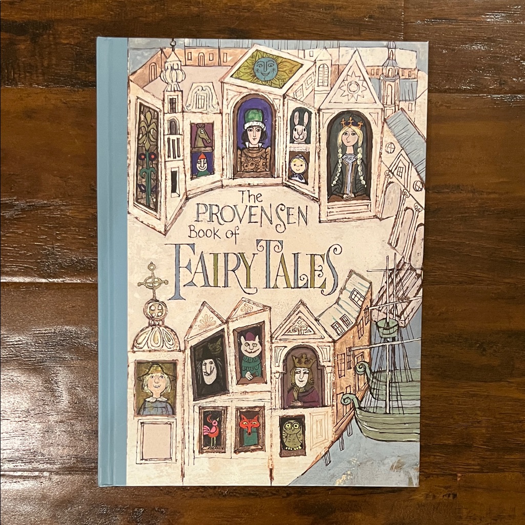 The Provensen Book Of Fairy Tales  12 Reimagined Fairy Tales